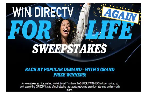 Win DirecTV for Life Sweepstakes - Win A Free Lifetime Subscription To DirecTV