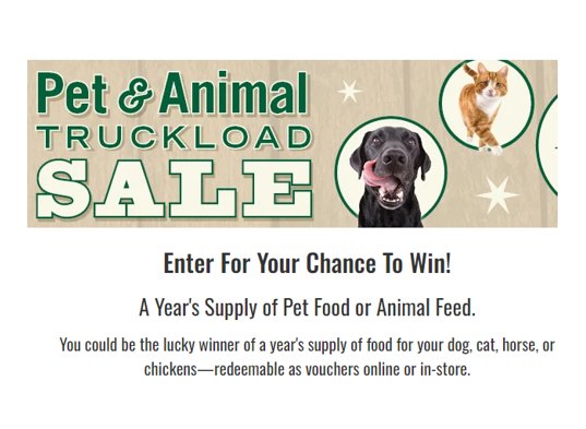 Win Free Pet Or Amimal Food For A Year In The Murdoch’s Pet & Animal Truckload Sale Sweepstakes
