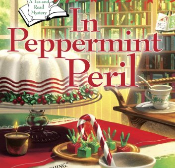 Win ‘In Peppermint Peril: A Book Tea Shop Mystery’ By Joy Avon