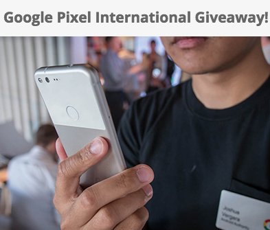 Win it: Google Pixel Phone