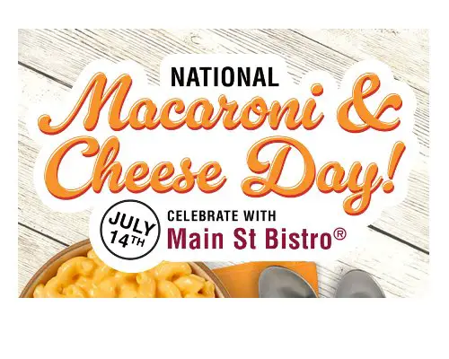 Win One Year Supply Of Mac And Cheese In The Main St. Bistro National Macaroni And Cheese Day Sweepstakes