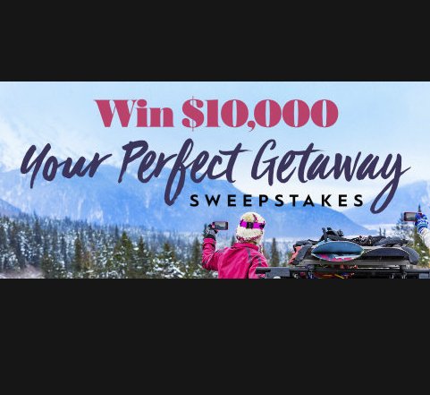Win the Perfect Getaway, $10,000 Value!