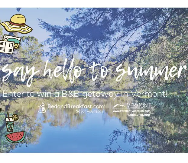 Win A Vermont Summer Getaway Sweepstakes