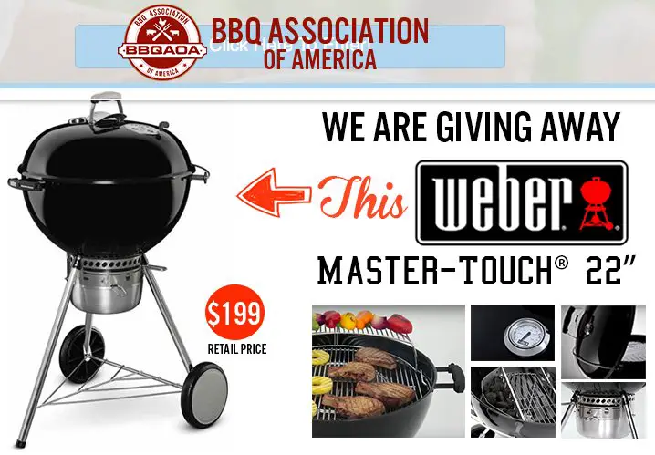 Win a Weber Master-Touch Grill for Your Next Cookout!
