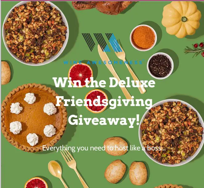 Wine Awesomeness Deluxe Friendsgiving Giveaway - Win A $2,000 Friendsgiving Package