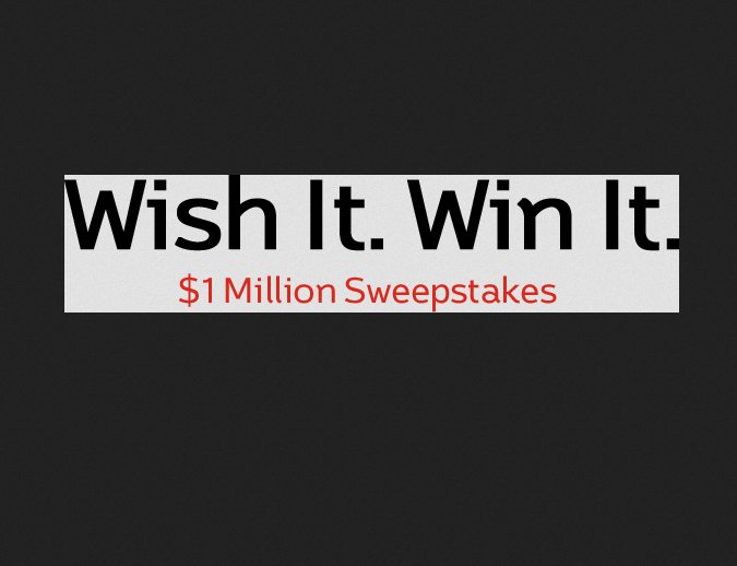 Wish It! Win It! Million Sweepstakes