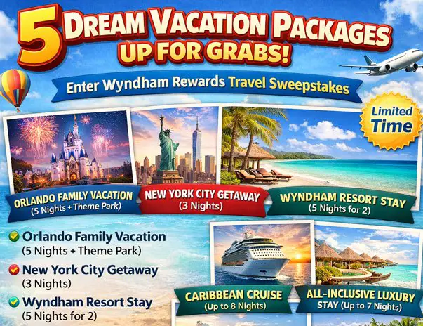 Wyndham Rewards Sweepstakes 2026 - Win A Dream Vacation  Package or Rewards Points