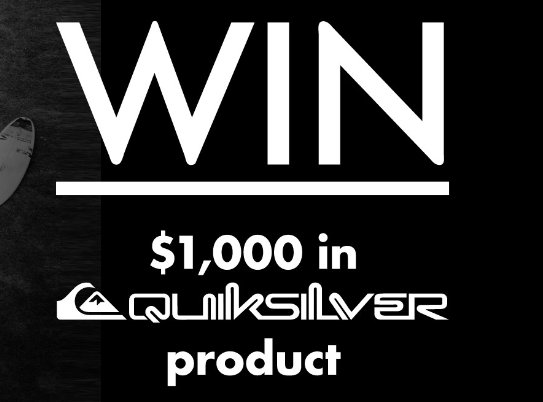 Year’s Worth of Quiksilver Gear Sweepstakes - Win A $1,000 Quiksilver Gift Card For A Shopping Spree