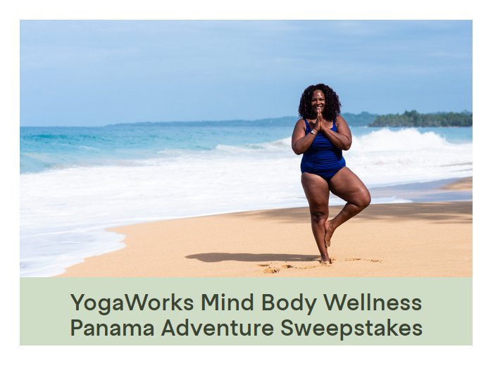 YogaWorks Mind Body Wellness Panama Adventure Sweepstakes - Win A Yoga Trip For Two To Panama And More