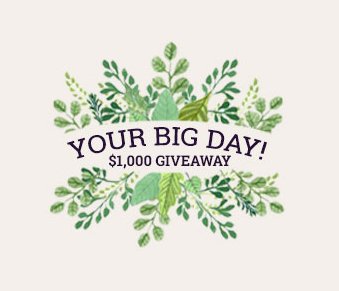 Your Big Day $1,000 Giveaway