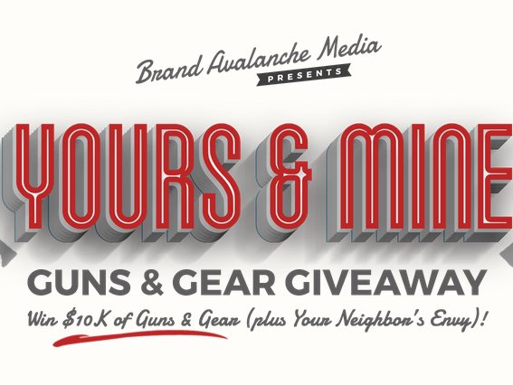 Yours & Mine, Guns & Gear Giveaway