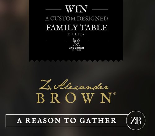 Zac Brown Customs Table Sweepstakes