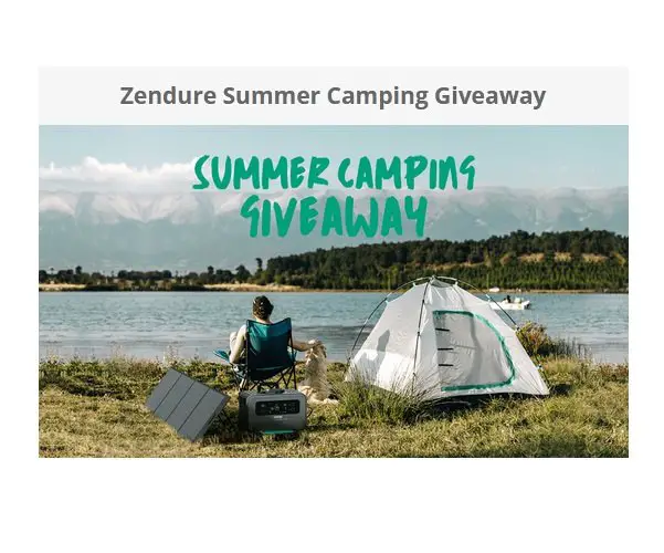 Zendure Summer Camping Giveaway - Win a PowerStation with Solar Panel