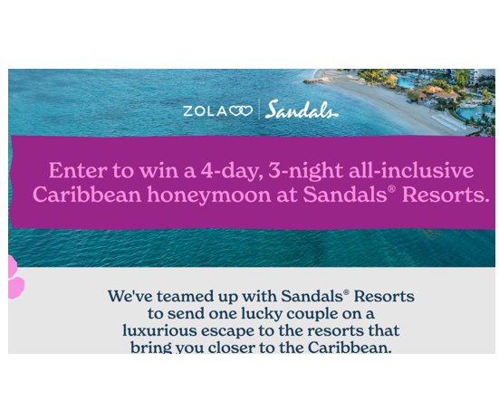 Zola x Sandals Sweepstakes - Win a Caribbean Getaway for 2